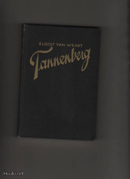 Wehrt, Rudolf van: Tannenberg, WSOY 1935, sid,K3,[Hindenburg