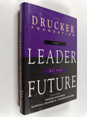 The Leader of the Future : New Visions, Strategies, and P...