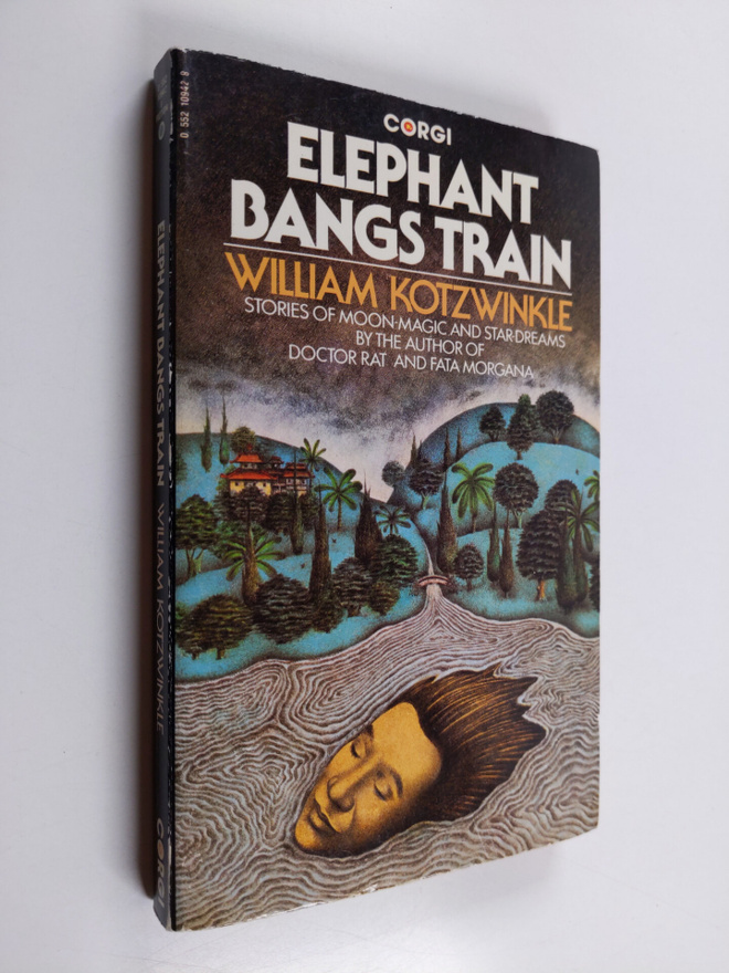 William Kotzwinkle : Elephant Bangs Train
