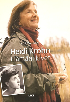 Eija Mäkinen: Heidi Krohn. Elämäni kivet