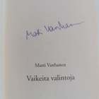 Matti Vanhanen : Vaikeita valintoja (signeerattu) - pikkukuva 3