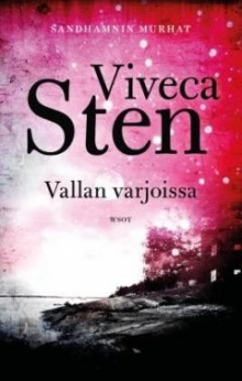 Viveca. Sten - Vallan varjoissa