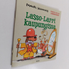 Mauri Kunnas : Lasso-Larri kaupungissa - pikkukuva 1