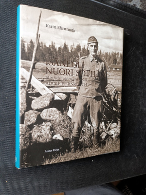 Isäni oli nuori sotilas: Adolf Ehrnrooth
