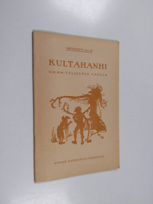 Jacob Grimm : Kultahanhi : Grimm-veljesten satuja