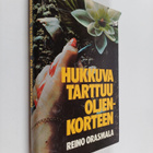Reino Orasmala : Hukkuva tarttuu oljenkorteen - pikkukuva 1