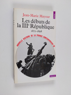 Nouvelle histoire de la France contemporaine, 10 - Les de...