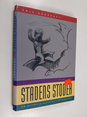 Erik Kruskopf : Stadens stoder : om offentlig skulptur i ...