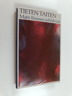Paavo (toim.) Hohti : Tieten taiten : juhlakirja yliasiam...
