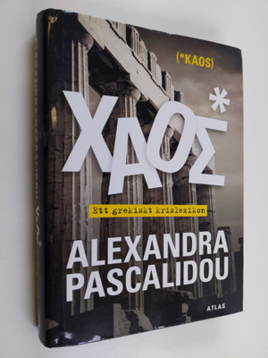 Alexandra Pascalidou : Kaos : ett grekiskt krislexikon - ...