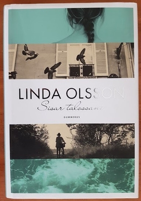 Linda Olsson: Sisar talossani