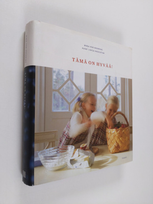 Mirja von Knorring : Tämä on hyvää! : koko perhe keittiössä