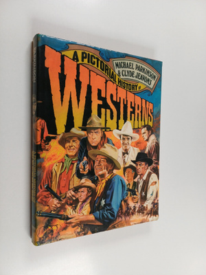 Michael Parkinson ym. : A Pictorial History of Westerns