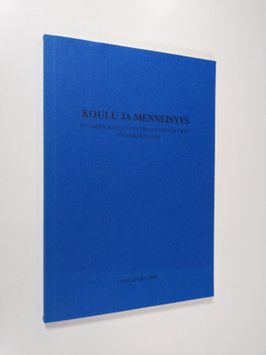 Koulu ja menneisyys 26 : Suomen kouluhistoriallisen seura...