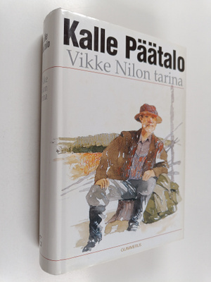 Kalle Päätalo : Vikke Nilon tarina