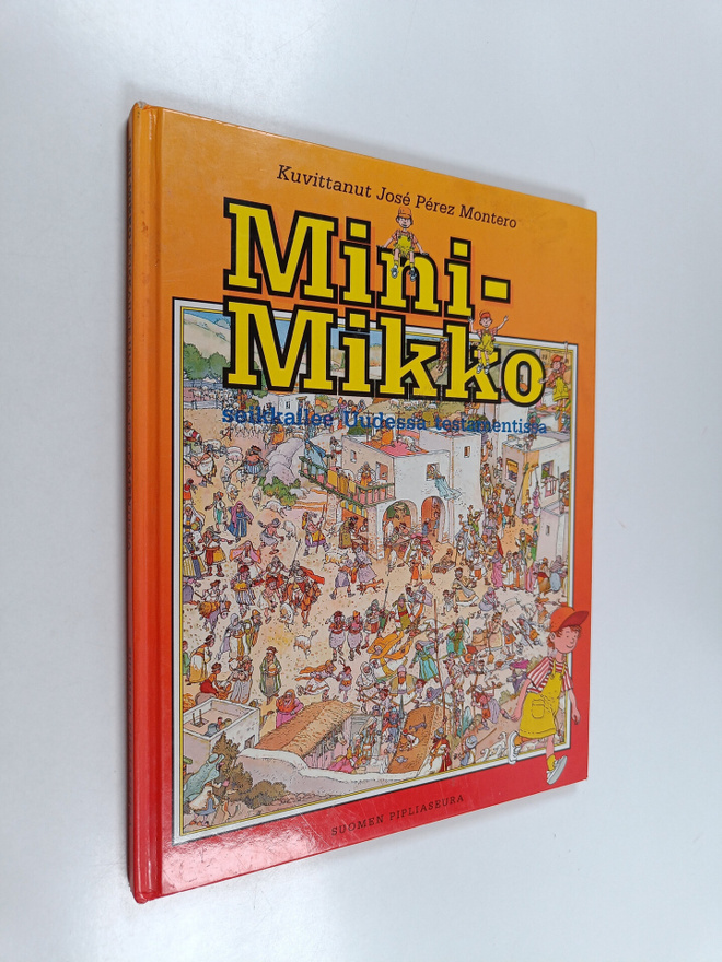 Jose Perez Montero : Mini-Mikko seikkailee Uudessa testam...