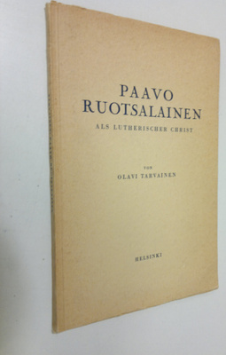 Olavi Tarvainen : Paavo Ruotsalainen als lutherischer Christ