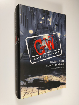 Leif G. W. Persson : Faller fritt som i en dröm : en roma...