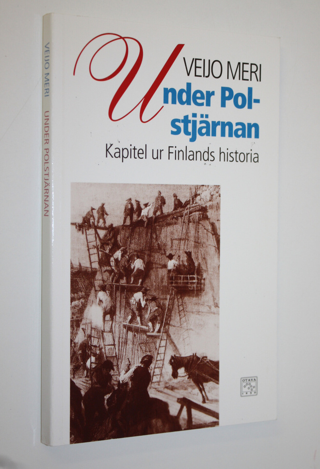 Veijo Meri : Under Polstjärnan : kapitel ur Finlands hist...