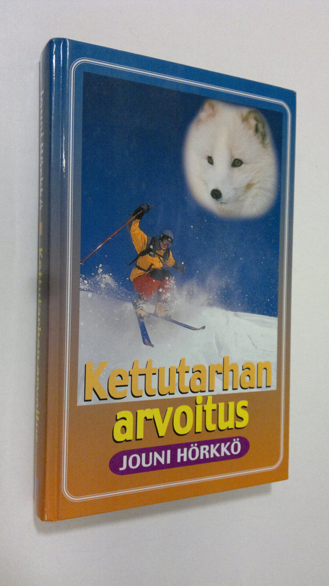 Jouni Hörkkö : Kettutarhan arvoitus