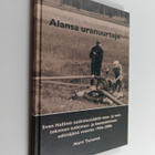 Harri Turunen : Alansa uranuurtaja : Sven Hallinin tutkim... - pikkukuva 1