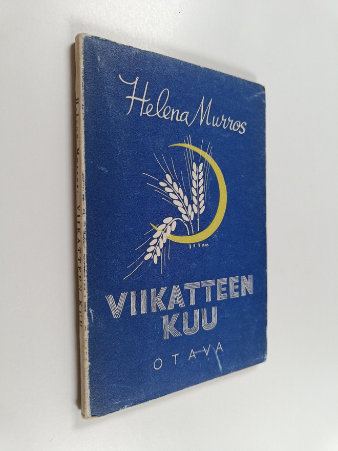 Helena Murros : Viikatteen kuu : runoja