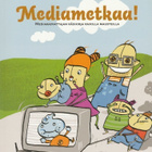 Hanna Niinistö (toim.): Mediametkaa! - pikkukuva 1