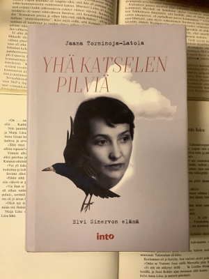 Yhä katselen pilviä: Elvi Sinervon elämä (sid.)
