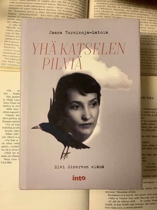 Yhä katselen pilviä: Elvi Sinervon elämä (sid.)