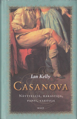 Ian Kelly: Casanova (sid. 1p Wsoy 2010)