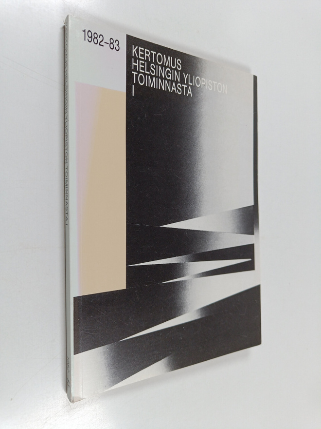 kertomus helsingin yliopiston toiminnasta 1 : 1982-83