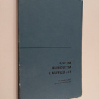 Uutta runoutta lausujille : valikoima modernia suomalaist... - pikkukuva 1