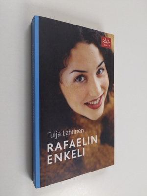 Tuija Lehtinen : Rafaelin enkeli