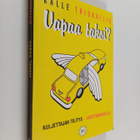Kalle Toiskallio : Vapaa taksi? Kuljettajan tilitys - luo... - pikkukuva 1