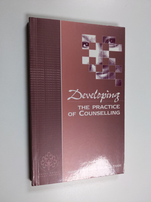 Windy Dryden : Developing the practice of councelling