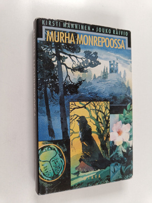 Kirsti Manninen ym. : Murha Monrepoossa : salapoliisiseik...