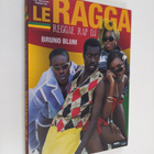 Bruno Blum : Le ragga - pikkukuva 1