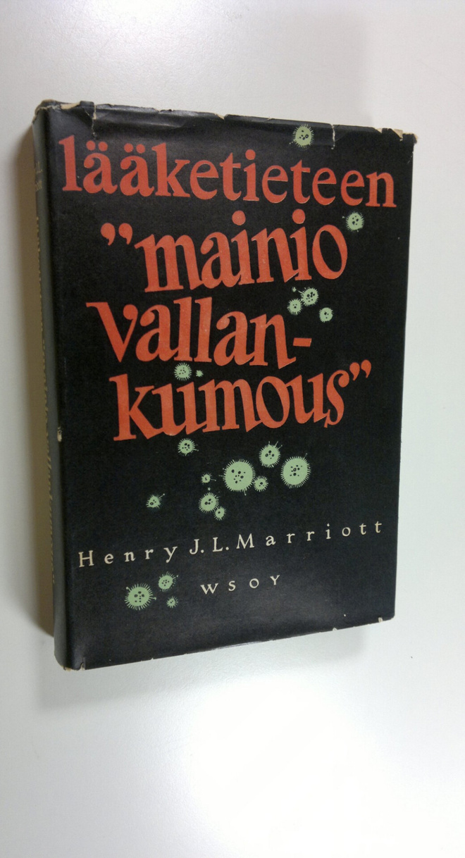 Henry J. L. Marriot : Lääketieteen mainio vallankumous