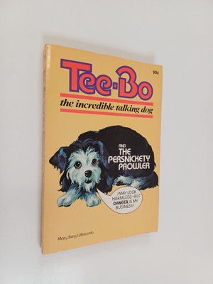 Mary Burg Whitcomb : Tee-bo the Incredible Talking Dog on...