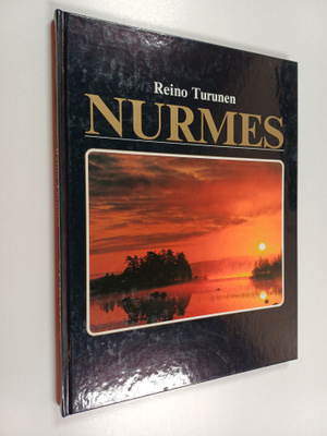 Reino Turunen ym. : Nurmes - Nurmeksen kaupunki 1991