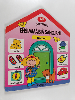 Opettelen ensimmäisiä sanojani : kotona