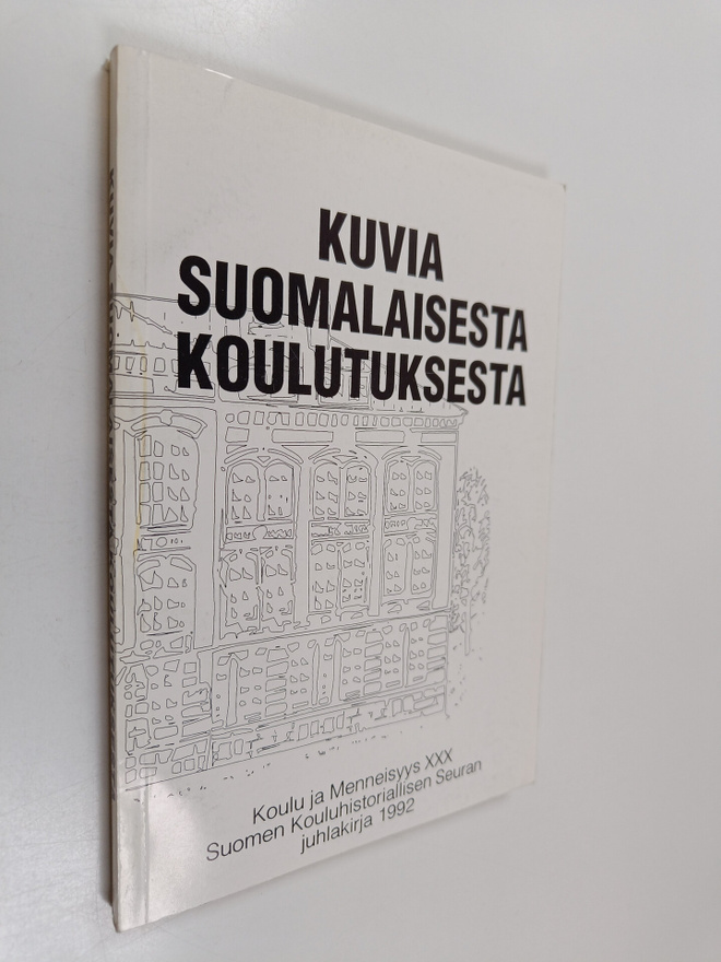 Kuvia suomalaisesta koulutuksesta : Suomen Kouluhistorial...