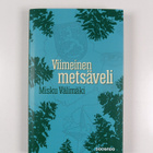 Misku Välimäki : Viimeinen metsäveli - pikkukuva 1