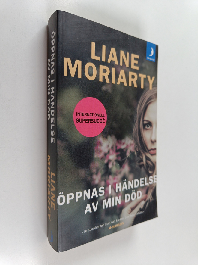 Liane Moriarty : Öppnas i händelse av min död