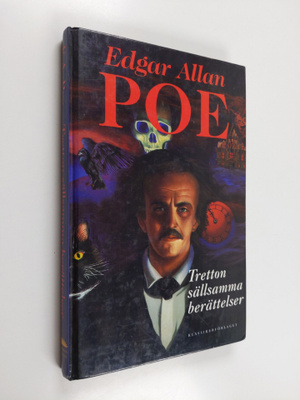 Edgar Allan Poe : Tretton sällsamma berättelser