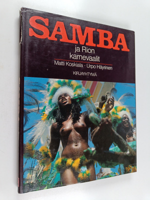 Matti Koskiala : Samba ja Rion karnevaalit