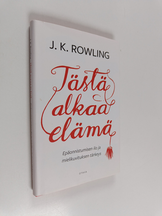 J. K. Rowling : Tästä alkaa elämä
