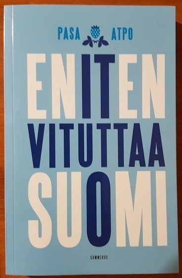 Pasa & Atpo: Eniten vituttaa Suomi