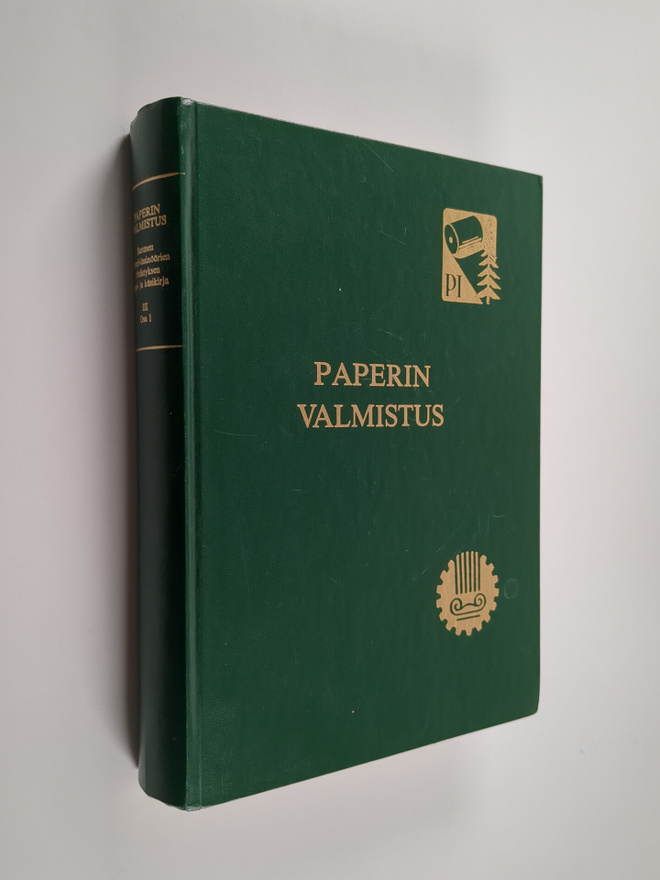 Niilo Ryti ym. : Paperin valmistus - Suomen paperi-insinö...