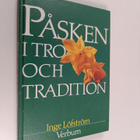 Inge Löfström : Påsken i tro och tradition - pikkukuva 1